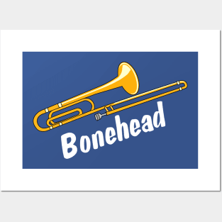 Bonehead White Text Funny Trombone Posters and Art